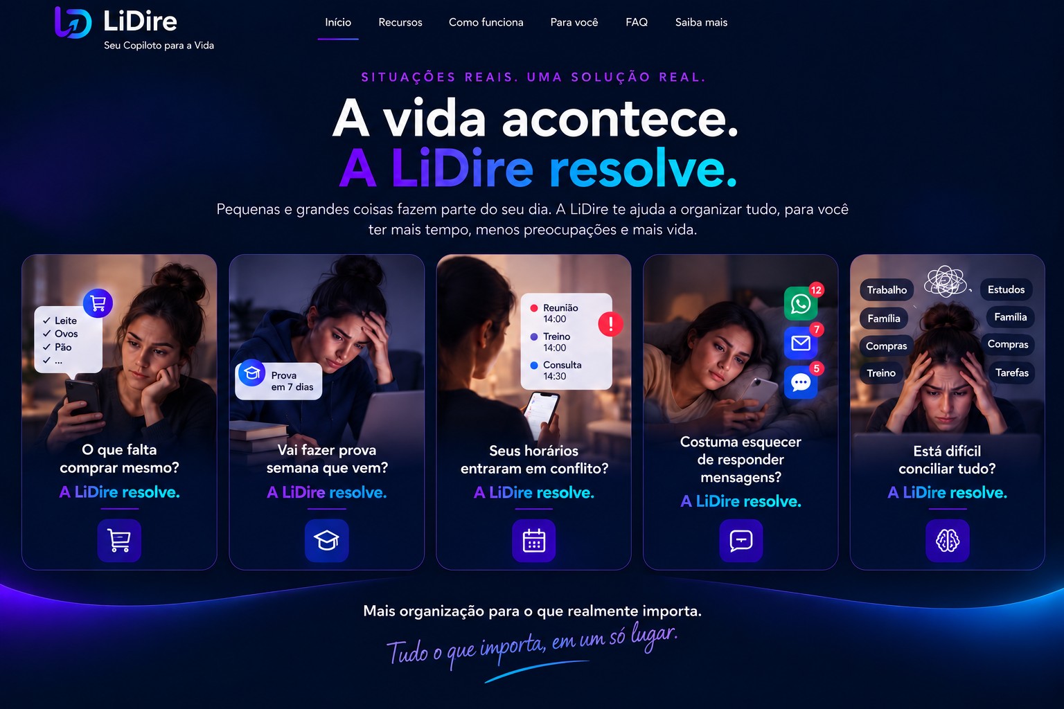 A LiDire resolve situações reais do dia a dia.